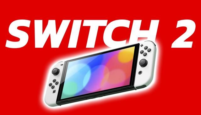 传闻：Switch2可能不会在本财年亮相
